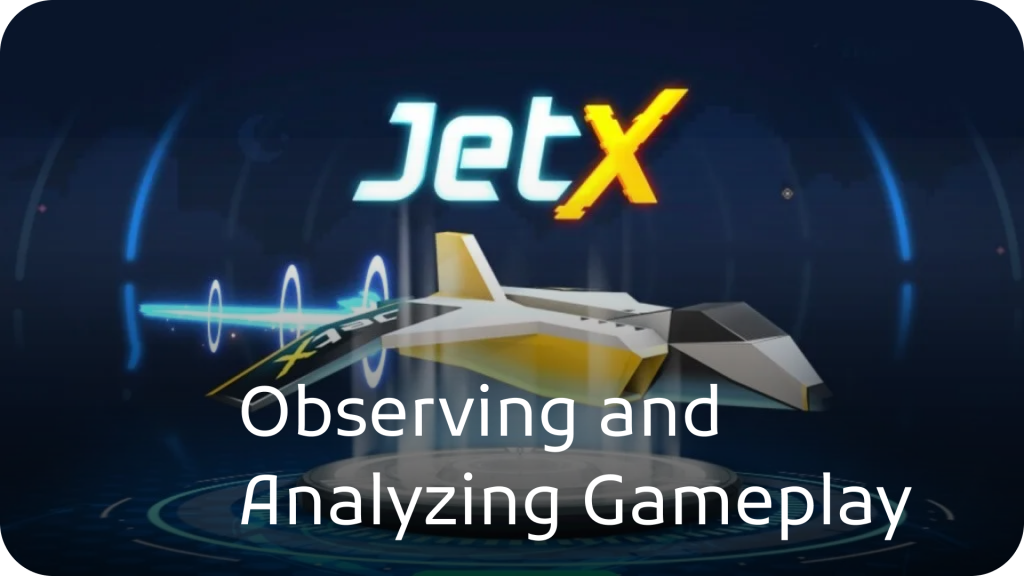 Observing and Analyzing Gameplay